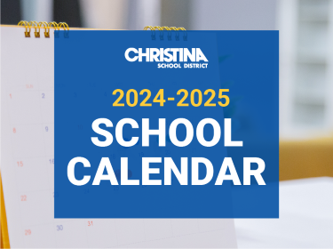  Christina School District 2024-2025 School Calendar