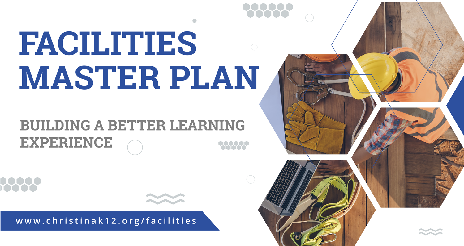 Facilities Master Plan - Building a better learning experience - Christina School District