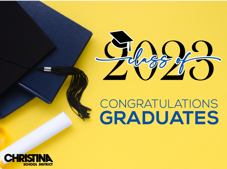  Christina School District Class of 2023 Congratulations Graduates