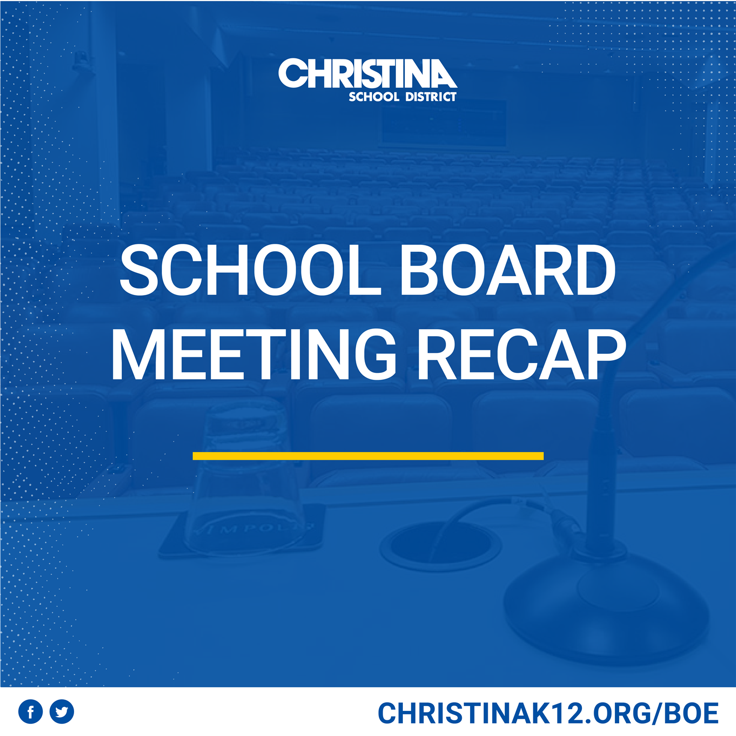  Christina School District Board Meeting Recap - Blue background, white text