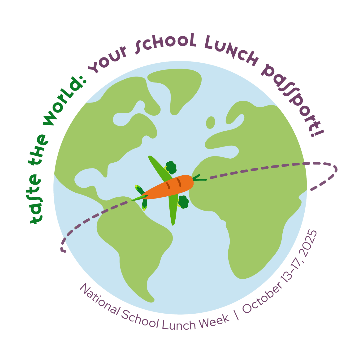 National School Lunch Week October 13-17, 2025, Taste the World: Your School Lunch Passport!