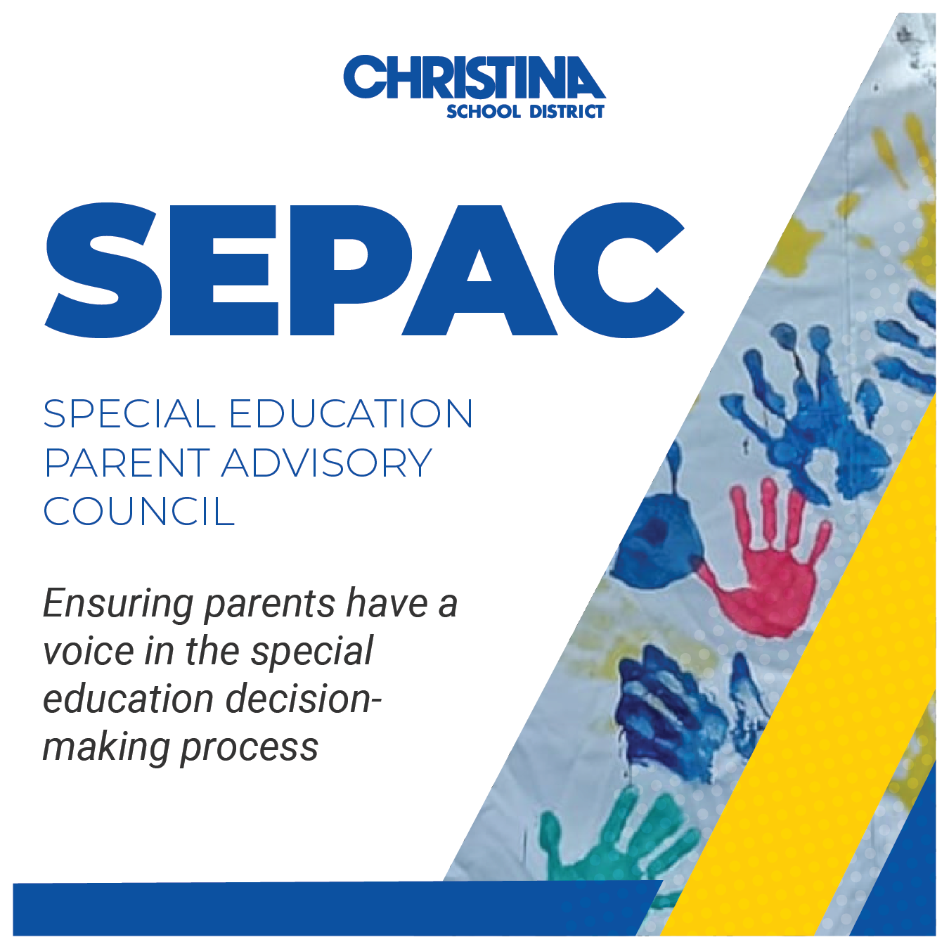  Christina School District SEPAC Special Education Parent Advisory Council