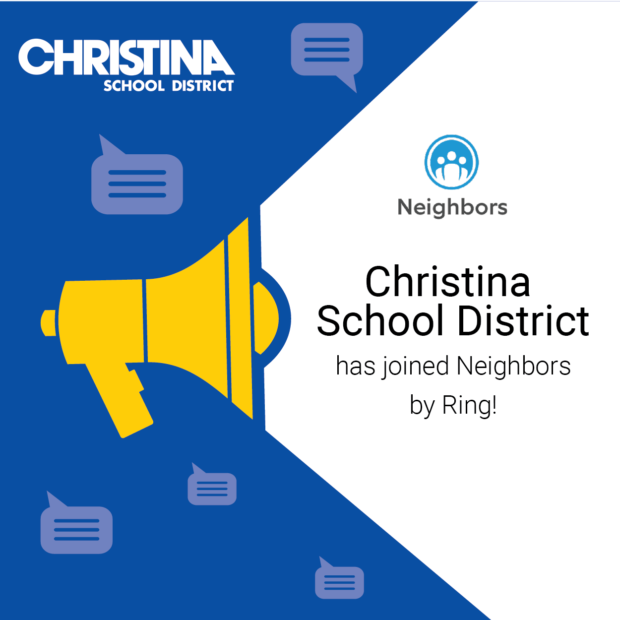 On blue and white background Christina School District Neighbors App by Ring!