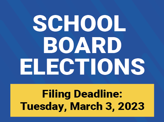  Deadline for School Board Filing is March 3