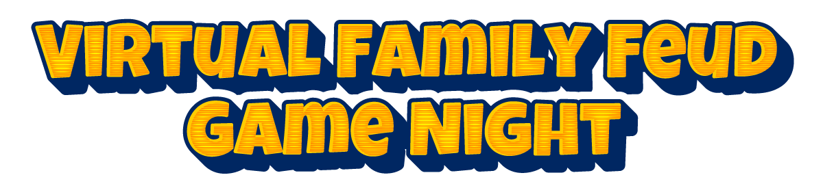 Virtual Family Feud Game Night