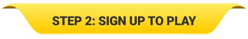 Step 2: sign up to play 