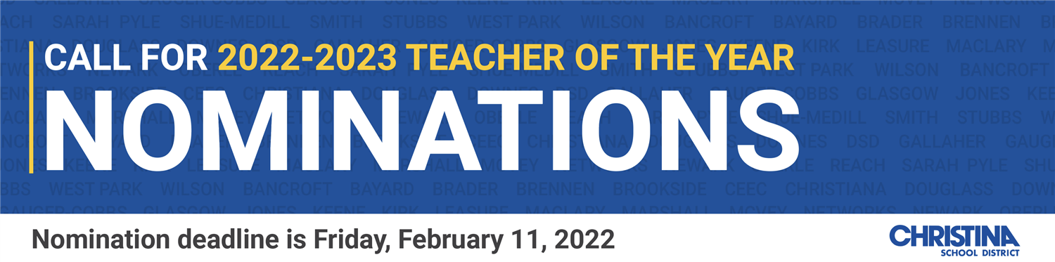 Call for 2022-2023 Teacher of the Year Nominations Call for 2022-2023 Teacher of the Year Nominations